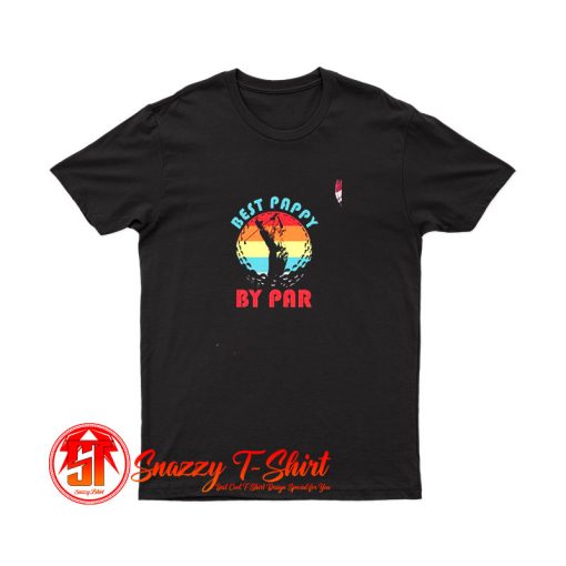 Best Pappy By Par T Shirt