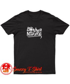 Butcher by Nature T Shirt