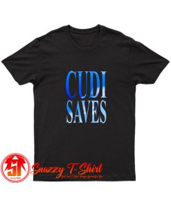 CUDI SAVESCudi Style T Shirt