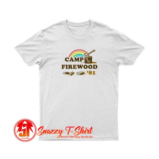 Camp Firewood T Shirt
