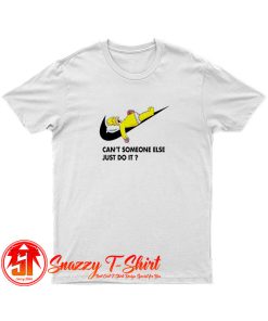 Cant Someone Else Just Do It Simpsons T Shirt