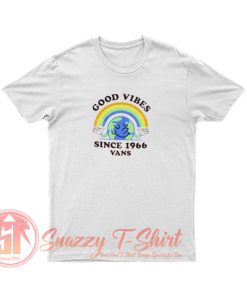 Cheap Vans Good Vibes Since 1966 T Shirt