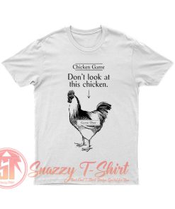 Chicken Game T Shirt