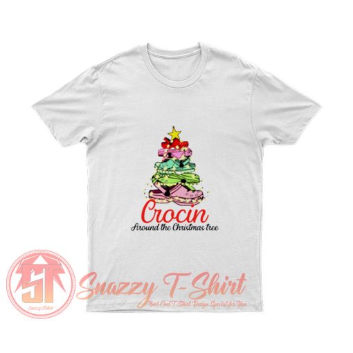 Crocin Around The Christmas Tree T Shirt