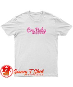 Cry Baby Pink T Shirt