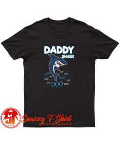 DADDY SHARK DOO DOO T Shirt