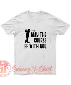 Dad Golf Quote T Shirt