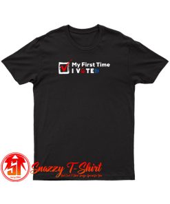 My First Time T Shirt