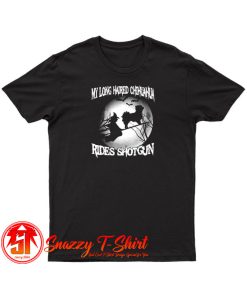 My Long Haired Chihuahua Rides Shotgun T Shirt