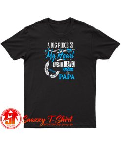 My Papa Lives In Heaven T Shirt