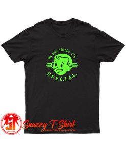 My mom thinks Im SPECIAL T Shirt