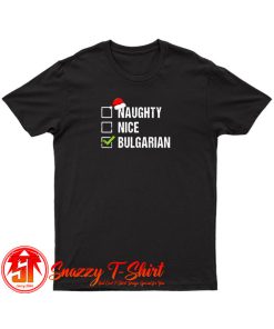 Naughty Nice Bulgarian T Shirt