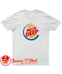 Neck Deep Burger King T Shirt