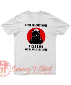 Never underestimate a cat lady with a nursing degree Halloween T Shirt
