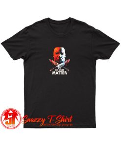 No Lives Matter Mike T Shirt