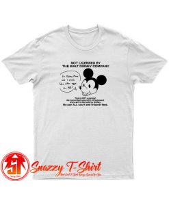 Not Licensed By The Walt Disney Company T Shirt