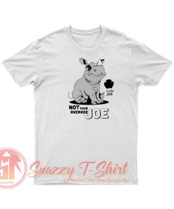 Not Your Average Joe T Shirt