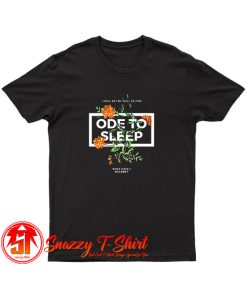 Ode To Sleep Rose T Shirt