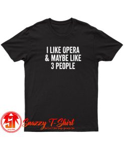 Opera House Music Theater Lover T Shirt