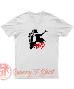 Perfom Dance Michael Jackson Bad T Shirt