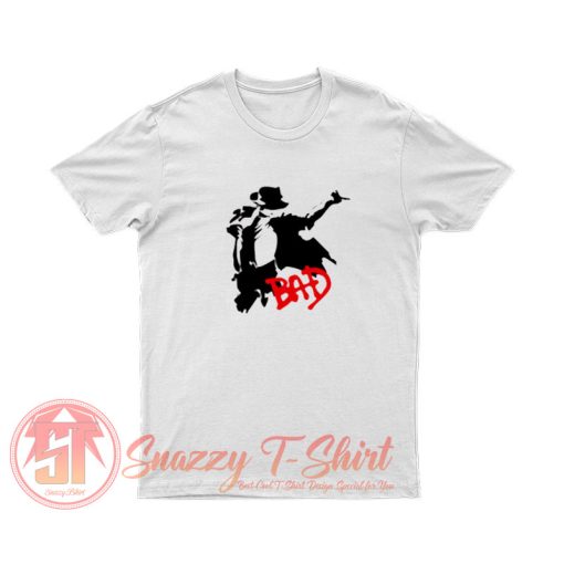 Perfom Dance Michael Jackson Bad T Shirt