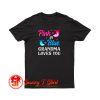 Pink Or Blue Grandma Loves You T Shirt