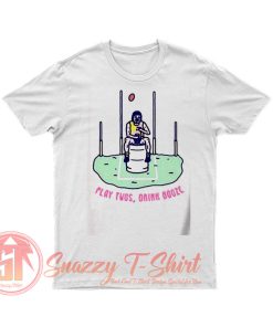 Play Twos Drink Booze T Shirt