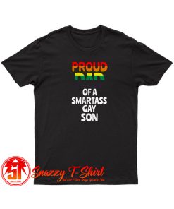 Proud Dad of A Smartass Son T Shirt
