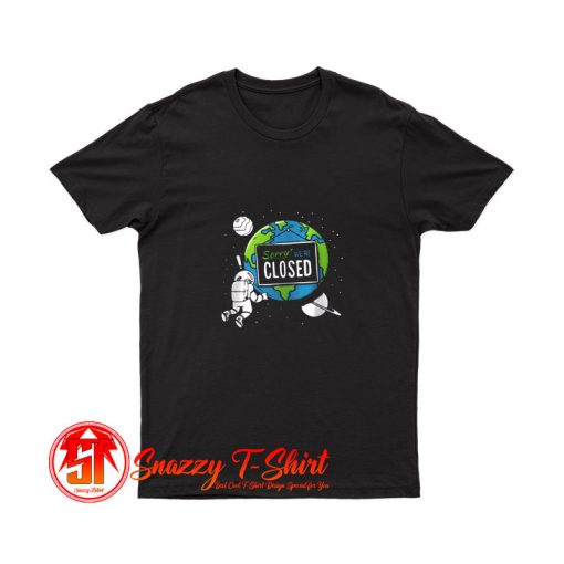 Quarantine Planet T Shirt