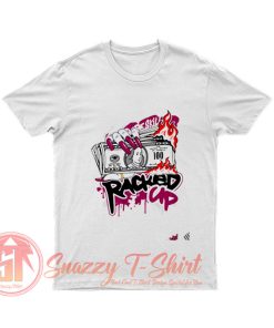 RACKED UP T Shirt