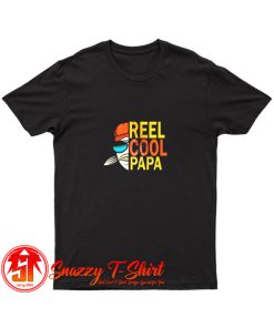 Reel Cool Fishing Papa T Shirt