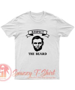 Respect The Beard T Shirt