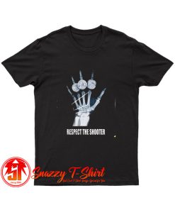 Respect The Shooter T Shirt