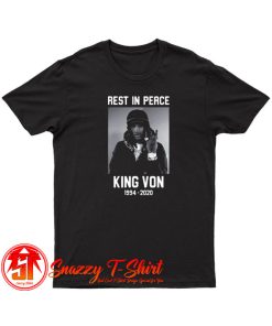 Rip Von 1994 2020 Justice for King Von T Shirt