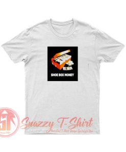 SHOE BOX Money T Shirt