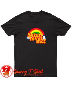 Satan Loves Me Rainbow T Shirt