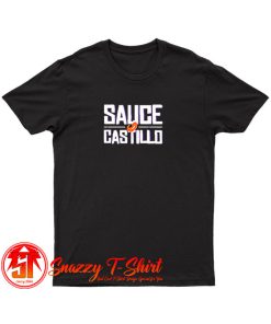 Sauce Castillo T Shirt