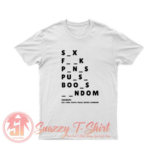 Sayings Unisex T Shirt