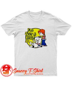 Schoolhouse Rock Im Just a Bill T Shirt