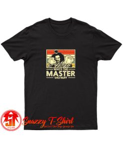 Shonuff The Last Dragon Whos The Master T Shirt