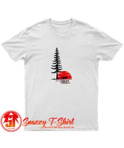 Since In The Forest T Shirt