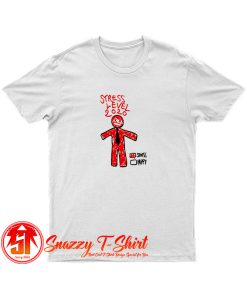 StReSs LeVeL T Shirt