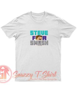 Steve For Smash T Shirt