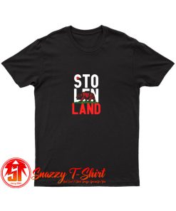 Stolen Land T Shirt