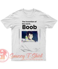 The Invention Of The Word Boob T Shirt