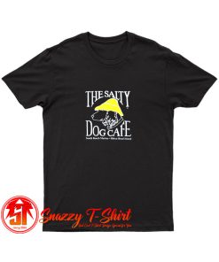 The Salty Dog Cafe T Shirt