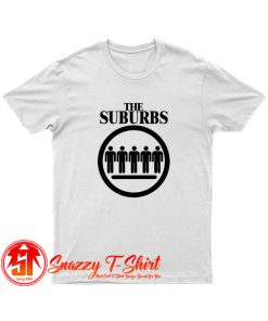 The Suburbs Punk T Shirt