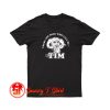 There Are Some Who Call Me Tim T Shirt