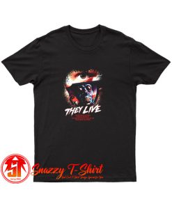 They Live Movie Saying T Shirt