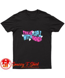 Treat Fine Kindness with Harry T Shirt